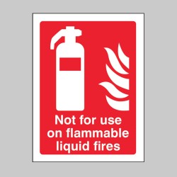 Not for Use On Flammable Liquid Fires