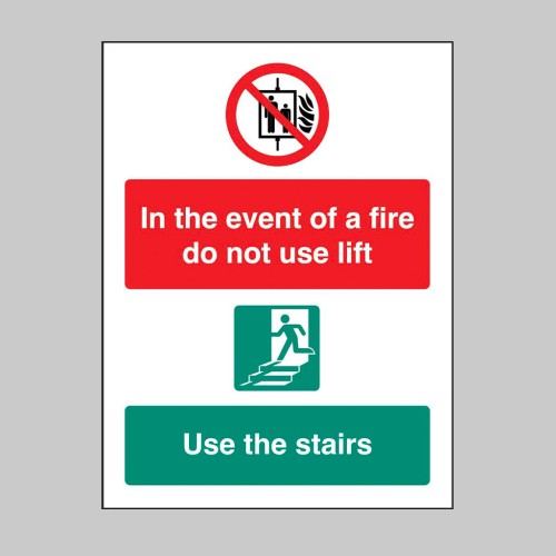 In the event of Fire Do Not Use Lift - Use Stairs