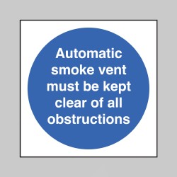 Automatic Smoke Vent - Keep Clear of Obstructions