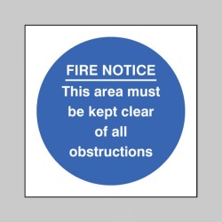 Fire Notice this Area Must be Kept Clear of Obstructions