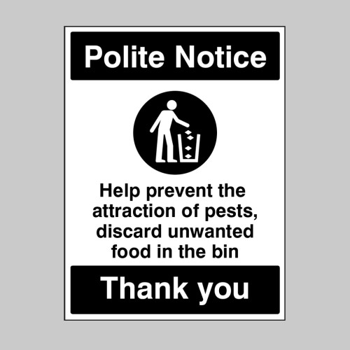 Polite Notice - Prevent the Attraction of Pests - Bin your Litter