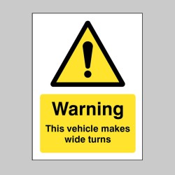 Warning - this Vehicle Makes Wide Turns