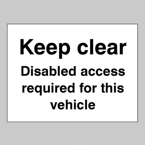 Keep Clear Disabled Access Required for this Vehicle