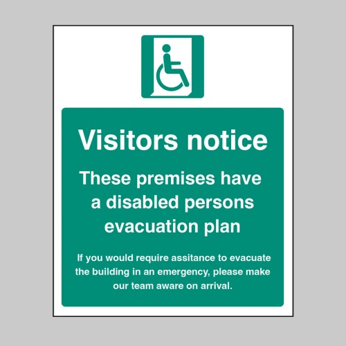 Visitors Notice - These Premises have a Disabled Persons Evacuation Plan