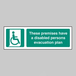 These Premises have a Disabled Persons Evacuation Plan