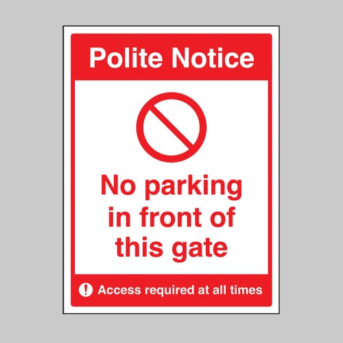 Polite Notice - No Parking in Front of this Gate