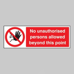 No Unauthorised Persons Allowed this Point