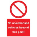 No Unauthorised Vehicles Beyond this Point