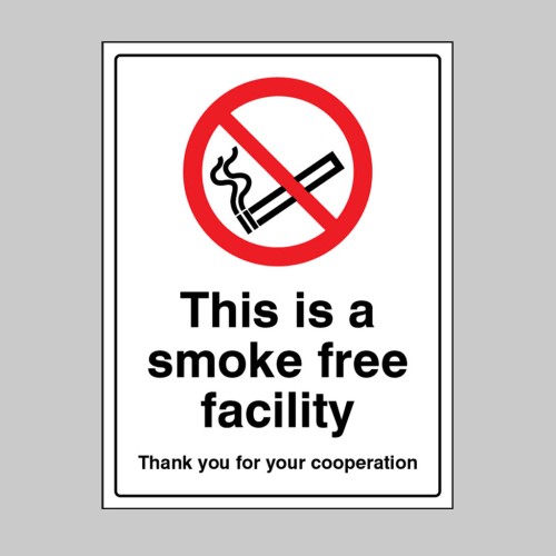 This is a Smoke Free Facility - Thank you for your Cooperation