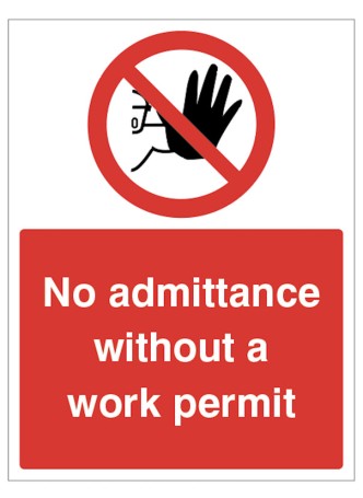 No Admittance without a Work permit