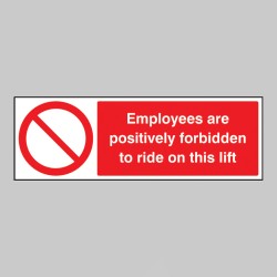 Employees Are Forbidden to Ride On Lift