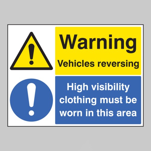 Warning - Vehicles Reversing - High Vis Clothing Must be Worn