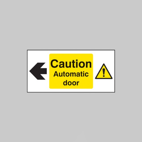 Caution - Automatic Door Left