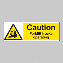 Caution - Forklift Trucks Operating