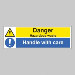 Danger - Hazardous Waste - Handle with Care