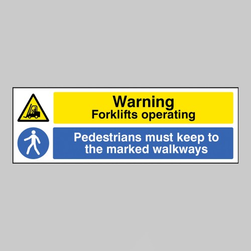 Warning - Forklifts Operating - Pedestrians must Keep to Marked Walkways