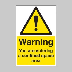 Warning - You Are Entering a Confined Space Area