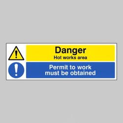 Danger - Hot Works Area - Permit to Work Must be Obtained