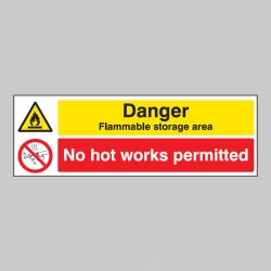 Danger - Flammable Storage Area - No Hot Works Permitted