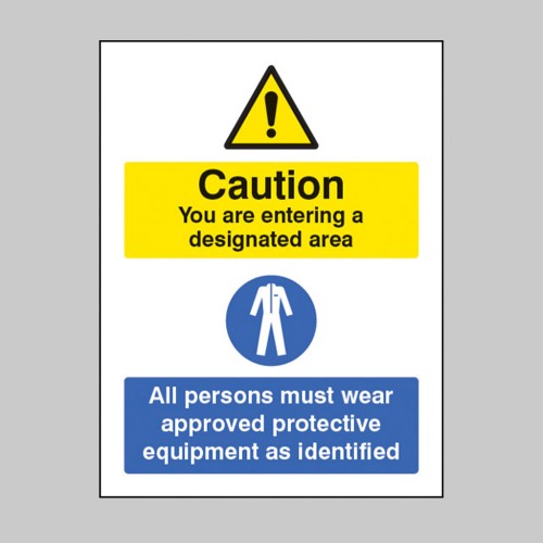 Designated Area - All Persons Must Wear Approved PPE