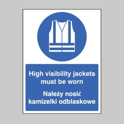 High Visibility Jackets Must be Worn (English / Polish)