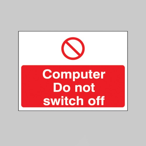 Computer Do Not Switch Off Label