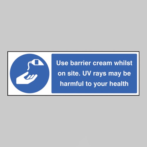 Use Barrier Cream Whilst On Site UV Rays May be Harmful to Your Health