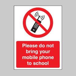 Please Do Not Bring your Mobile Phone to School