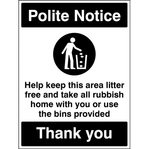 Polite Notice - Keep this Area Litter Free