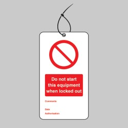 Lockout Tag - Do Not Start this Equipment When Locked Out - 80 x 150mm (Pack of 10)