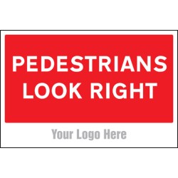 Pedestrians Look Right - Add a Logo - Site Saver