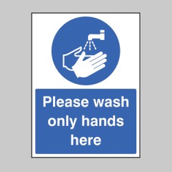 Please Wash Only Hands Here