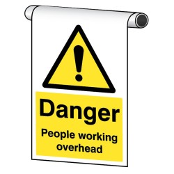 Danger - People Working Overhead - Roll Top Sign