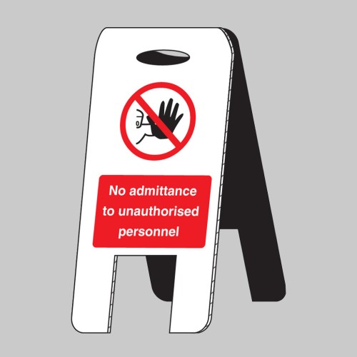 No Admittance Unauthorised Personnel - Lightweight Standing Floor Sign