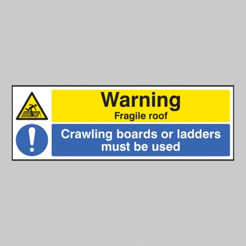 Warning - Fragile Roof - Crawling Boards Or Ladders Must be Used