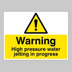 Warning - High Pressure Water Jetting in Progress