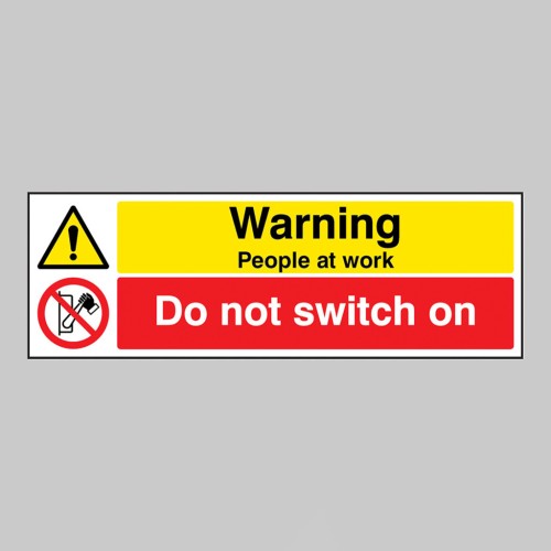 Warning - People at Work - Do Not Switch On