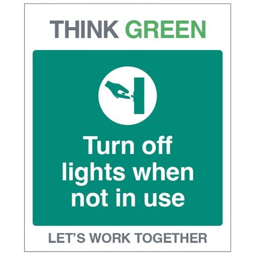 Think Green - Turn Off Lights When Not in Use