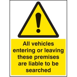 All Vehicles Entering Or Leaving Liable to be Searched