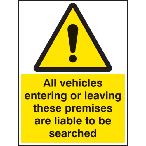 All Vehicles Entering Or Leaving Liable to be Searched